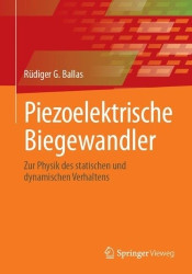 Piezoelektrische Biegewandler : Zur Physik des statischen und dynamischen Verhaltens