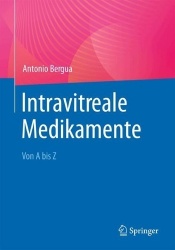 Intravitreale Medikamente : Von A bis Z