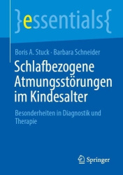 Schlafbezogene Atmungsstörungen im Kindesalter - Besonderheiten in Diagnostik und Therapie