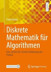 Diskrete Mathematik für Algorithmen : Eine Schritt-für-Schritt-Einführung mit Python