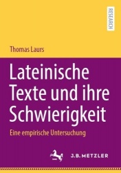 Lateinische Texte und ihre Schwierigkeit : Eine empirische Untersuchung