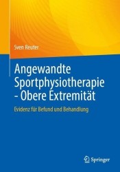 Angewandte Sportphysiotherapie - Obere Extremität - Evidenz für Befund und Behandlung