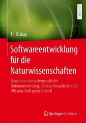 Softwareentwicklung für die Naturwissenschaften : Bausteine computergestützter Datenauswertung, die den Ansprüchen der