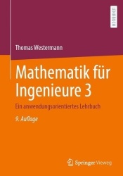 Mathematik für Ingenieure 3 : Ein anwendungsorientiertes Lehrbuch