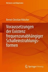 Voraussetzungen der Existenz frequenzunabhängiger Schalleinstrahlungsformen