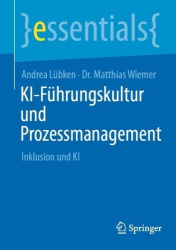 KI-Führungskultur und Prozessmanagement : Inklusion und KI