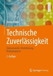 Technische Zuverlässigkeit : Datenanalytik, Modellierung, Risikoprognose