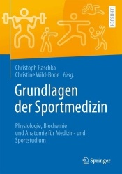 Grundlagen der Sportmedizin - Physiologie, Biochemie und Anatomie für Medizin- und Sportstudium