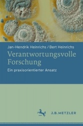 Verantwortungsvolle Forschung : Ein praxisorientierter Ansatz