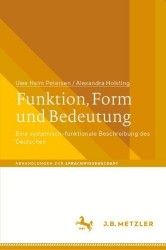 Funktion, Form und Bedeutung : Eine systemisch-funktionale Beschreibung des Deutschen