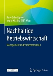 Nachhaltige Betriebswirtschaft : Management in der Transformation