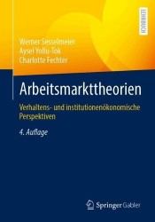 Arbeitsmarkttheorien : Verhaltens- und institutionenökonomische Perspektiven