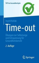 Time-out - Übungen zur Selbstsorge und Entspannung für Gesundheitsberufe