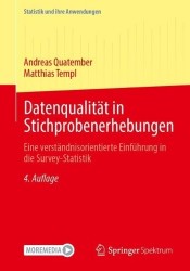 Datenqualität in Stichprobenerhebungen : Eine verständnisorientierte Einführung in die Survey-Statistik