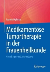 Medikamentöse Tumortherapie in der Frauenheilkunde : Grundlagen und Anwendung