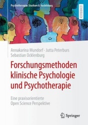 Forschungsmethoden klinische Psychologie und Psychotherapie - Eine praxisorientierte Open-Science-Perspektive