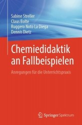 Chemiedidaktik an Fallbeispielen : Anregungen für die Unterrichtspraxis
