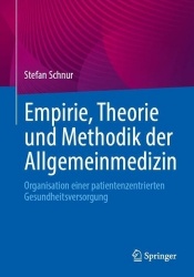 Empirie, Theorie und Methodik der Allgemeinmedizin : Organisation einer patientenzentrierten Gesundheitsversorgung