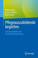 Pflegeauszubildende begleiten - Schulsozialarbeit und Kompetenzentwicklung