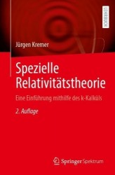 Spezielle Relativitätstheorie - Eine Einführung mithilfe des k-Kalküls