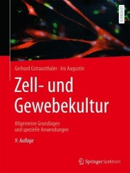 Zell- und Gewebekultur : Allgemeine Grundlagen und spezielle Anwendungen