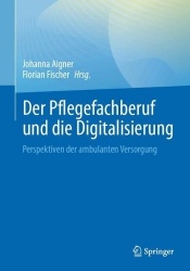 Der Pflegefachberuf und die Digitalisierung