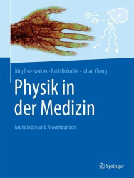 Physik in der Medizin : Grundlagen und Anwendungen