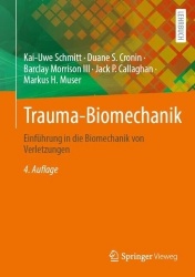 Trauma-Biomechanik - Einführung in die Biomechanik von Verletzungen