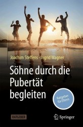 Söhne durch die Pubertät begleiten - Ratgeber für Eltern