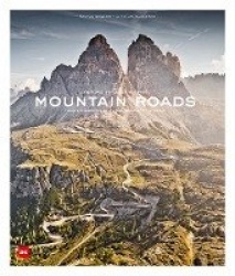 Mountain Roads - Aerial Photography. Traumstraßen der Welt / Dreamroads of the world