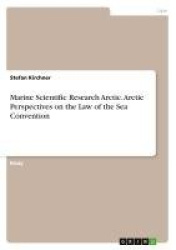 Marine Scientific Research Arctic. Arctic Perspectives on the Law of the Sea Convention