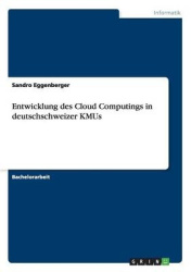 Entwicklung des Cloud Computings in deutschschweizer KMUs