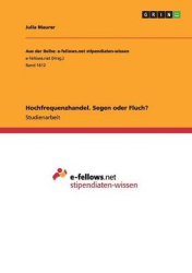 Hochfrequenzhandel. Segen oder Fluch?