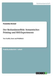 Der Redundanzeffekt. Semantisches Priming und RSE-Experimente - Von Furillu, Zomt und Wullblich