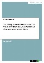 Das Prinzip des Gabenaustauschs. Die Zusammenhänge zwischen Moral und Ökonomie nach Marcel Mauss