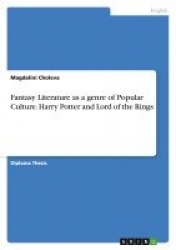 Fantasy Literature as a genre of Popular Culture. Harry Potter and Lord of the Rings
