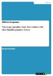 Psychogeographie. Eine Intervention fur den Handlungsraum Schule