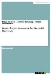 Gender Impact Assessment. Der Sonderfall OEsterreich