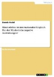 Mindestloehne im internationalen Vergleich. Hat der Mindestlohn negative Auswirkungen?