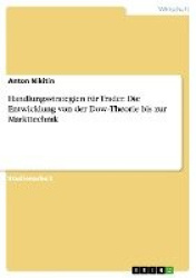 Handlungsstrategien für Trader. Die Entwicklung von der Dow-Theorie bis zur Markttechnik