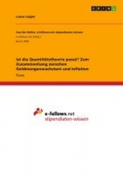 Ist die Quantitätstheorie passé? Zum Zusammenhang zwischen Geldmengenwachstum und Inflation
