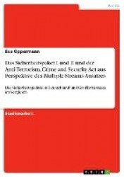 Das Sicherheitspaket I und II und der Anti-Terrorism, Crime and Security Act aus Perspektive des Multiple-Streams-Ansatzes - Die