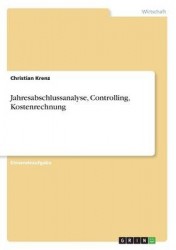 Jahresabschlussanalyse, Controlling, Kostenrechnung