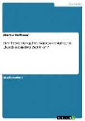 Der Furstenkrieg.Ein Konfessionskrieg im 