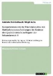 Kompetenzorientierte Potenzialanalyse mit Massnahmenentscheidungen im Kontext des Qualitatszirkels zu Beginn der Sekundarstufe 1