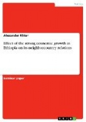 Effect of the strong economic growth in Ethiopia on its neighborcountry relations