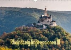 Rheinsteig Impressionen III (Wandkalender 2020 DIN A3 quer)