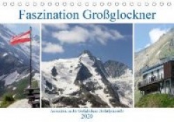 Faszination Großglockner - Aussichten an der Großglockner Hochalpenstraße (Tischkalender 2020 DIN A5 quer)