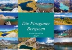 Die Pinzgauer Bergseen im schönen Salzburger Land (Wandkalender 2020 DIN A3 quer)