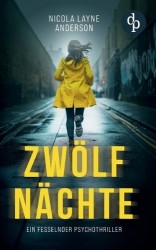 Zwölf Nächte - Ein fesselnder Psychothriller
